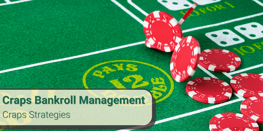 craps bankroll management