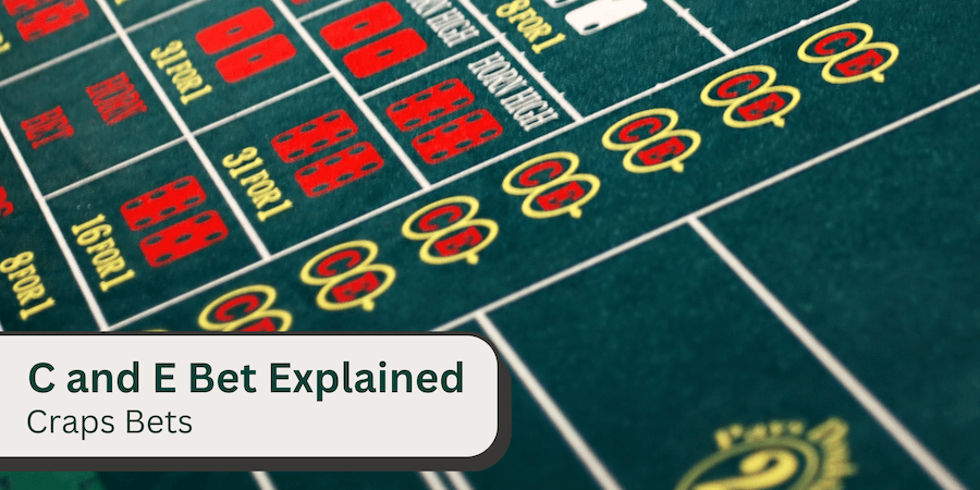 c and e bet in craps