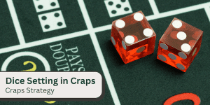 craps dice setting and dice influence