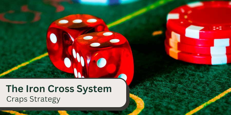 iron cross craps strategy explained